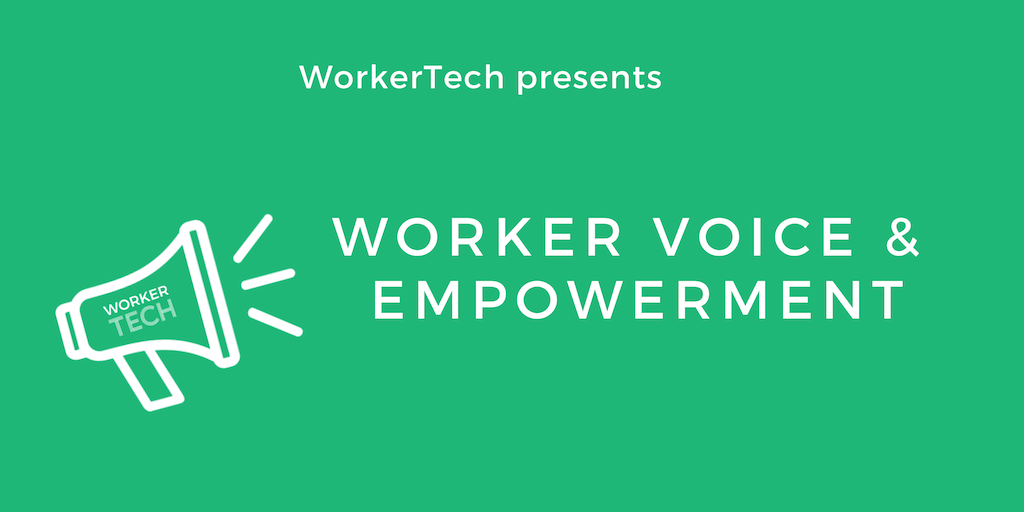 Worker Voice &amp; Empowerment: Unions and Organising in the Digital Age